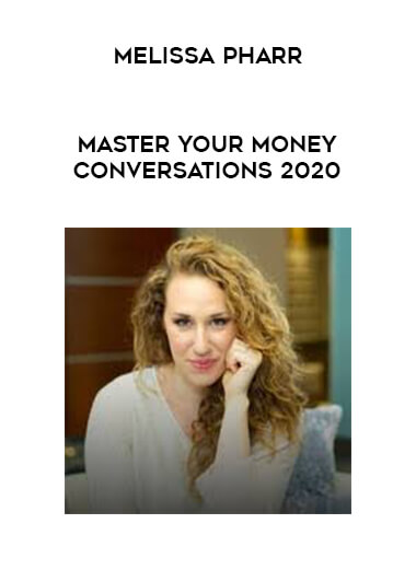 Melissa Pharr - Master Your Money Conversations 2020 digital download