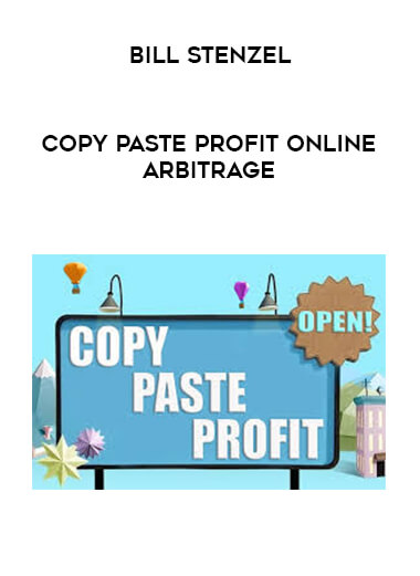 Bill Stenzel - Copy Paste Profit Online Arbitrage digital download