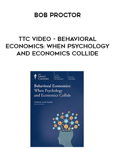 TTC Video - Behavioral Economics: When Psychology and Economics Collide digital download