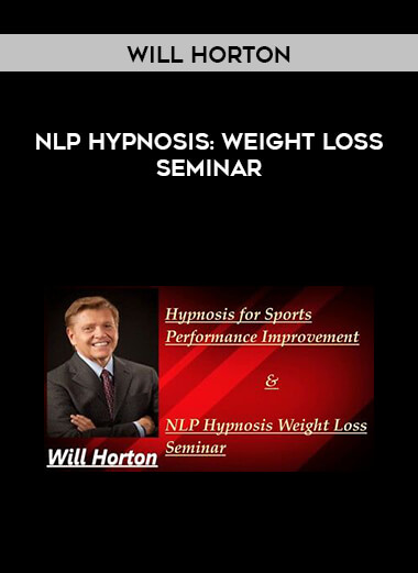 Will Horton - NLP Hypnosis: Weight Loss Seminar digital download
