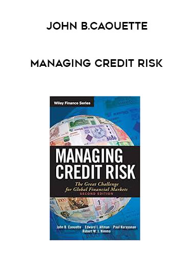 John B.Caouette - Managing Credit Risk digital download