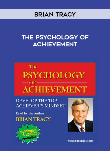 Brian Tracy - The Psychology of Achievement digital download