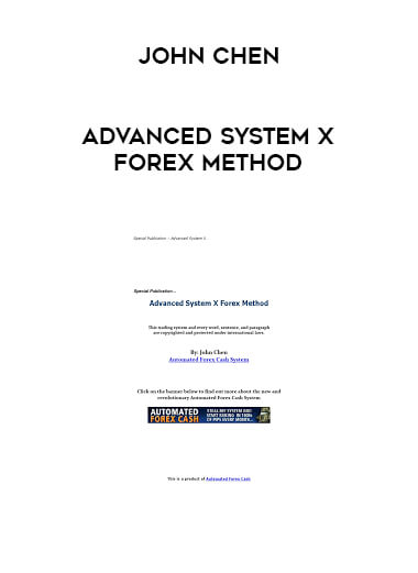 John Chen - Advanced System X Forex Method digital download