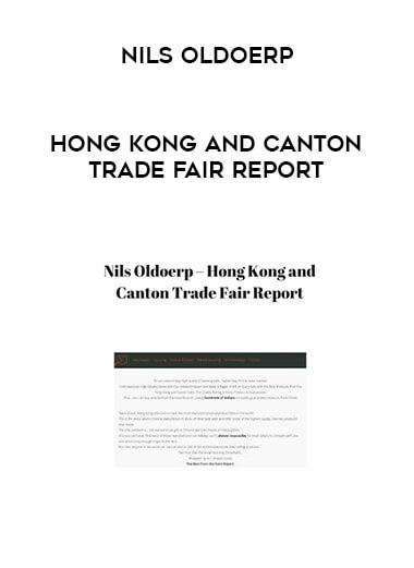 Nils Oldoerp - Hong Kong and Canton Trade Fair Report digital download