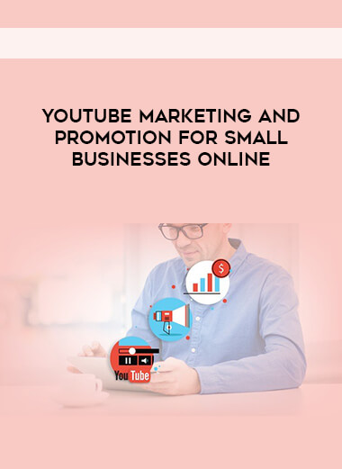 Youtube Marketing and Promotion For Small Businesses Online digital download