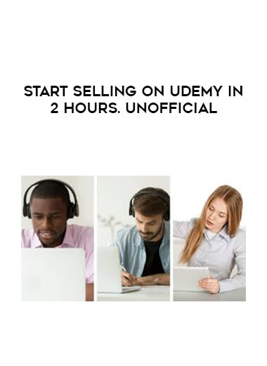 Start Selling on Udemy In 2 Hours. Unofficial digital download