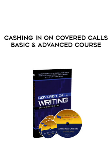 Cashing in on Covered Calls - Basic & Advanced Course digital download