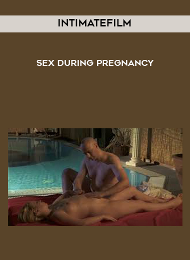 IntimateFilm - Sex During Pregnancy digital download