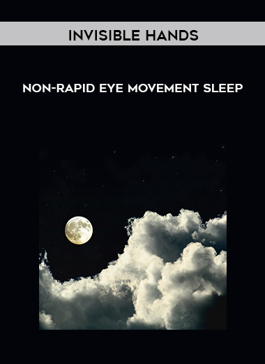 Invisible Hands - Non-Rapid Eye Movement Sleep digital download