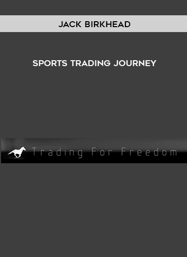 Jack Birkhead – Sports Trading Journey digital download