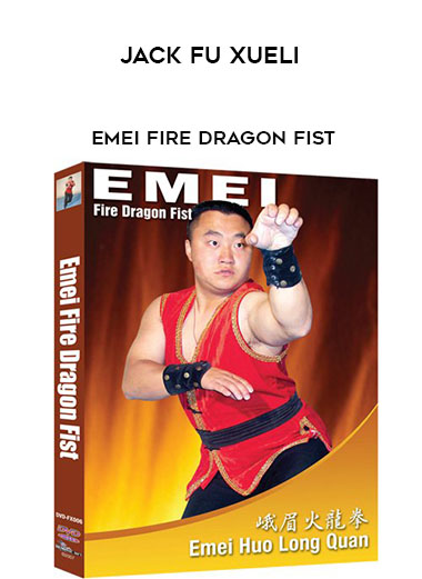 Jack Fu Xueli  - Emei Fire Dragon Fist digital download