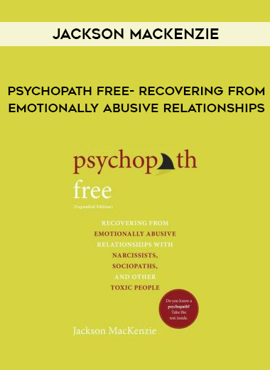 Jackson Mackenzie- Psychopath Free- Recovering from Emotionally Abusive Relationships digital download