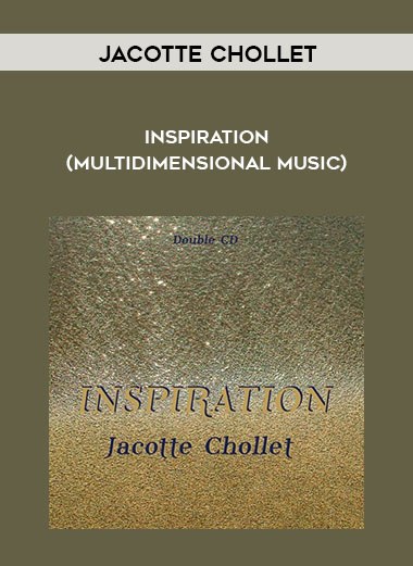 Jacotte Chollet - Inspiration (Multidimensional Music) digital download