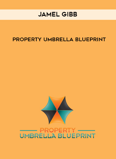 Jamel Gibb – Property Umbrella Blueprint digital download