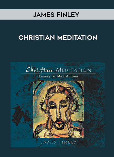 James Finley - CHRISTIAN MEDITATION digital download