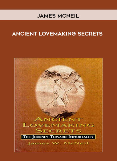James McNeil - Ancient Lovemaking Secrets digital download