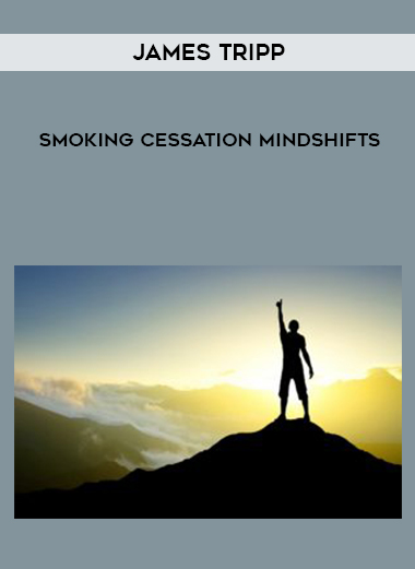James Tripp – Smoking Cessation Mindshifts digital download