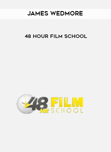 James Wedmore – 48 Hour Film School digital download