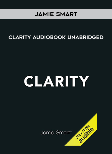 Jamie Smart - Clarity Audiobook Unabridged digital download