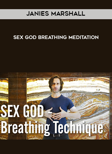 Janies Marshall - Sex God Breathing Meditation digital download