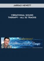 Jarrad Hewett – Vibrational Sound Therapy – All 52 Tracks digital download