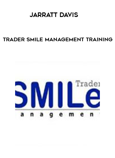 Jarratt Davis – Trader Smile Management Training digital download