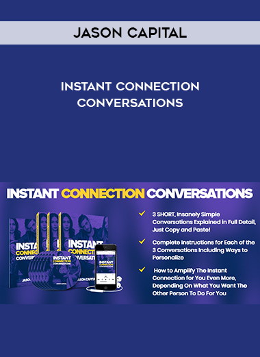 Jason Capital - Instant Connection Conversations digital download