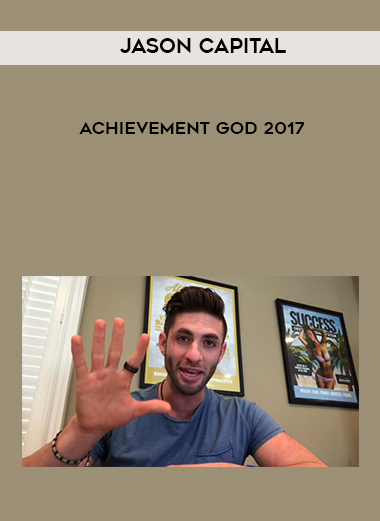 Jason Capital – Achievement God 2017 digital download