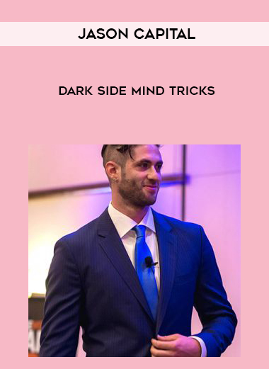Jason Capital – Dark Side Mind Tricks digital download
