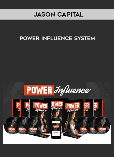 Jason Capital – Power Influence System digital download