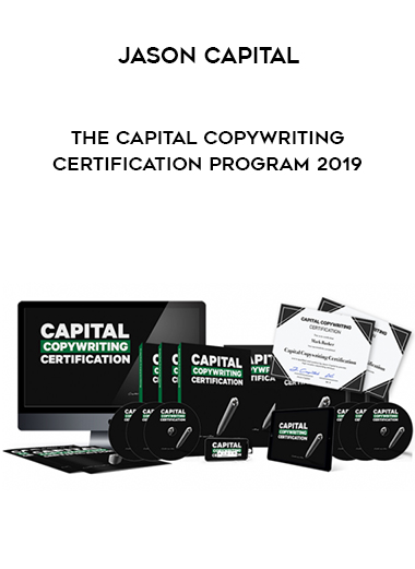 Jason Capital – The Capital Copywriting Certification Program 2019 digital download
