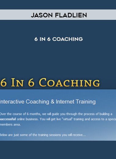 Jason Fladlien – 6 in 6 Coaching digital download