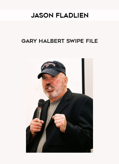 Jason Fladlien – Gary Halbert Swipe File digital download