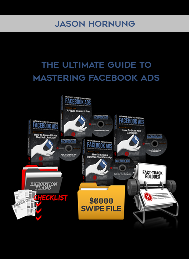 Jason Hornung – The Ultimate Guide To Mastering Facebook Ads digital download