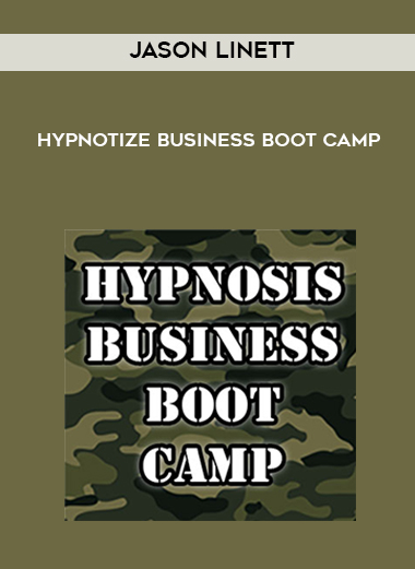 Jason Linett – Hypnotize Business Boot Camp digital download