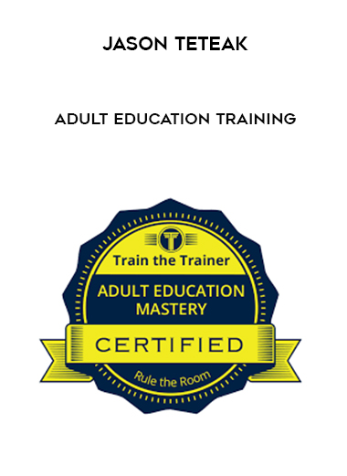 Jason Teteak – Adult Education Training digital download