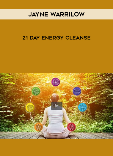 Jayne Warrilow - 21 Day Energy Cleanse digital download