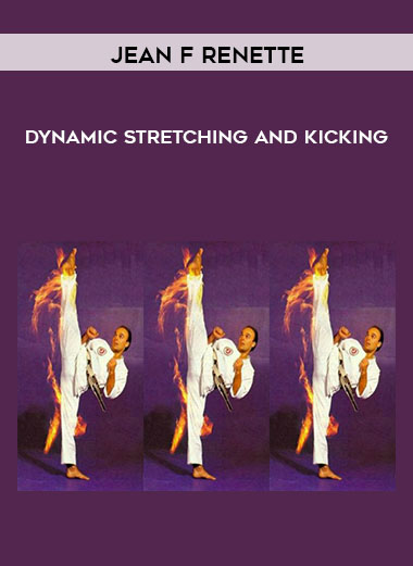 Jean F renette - Dynamic Stretching and Kicking digital download