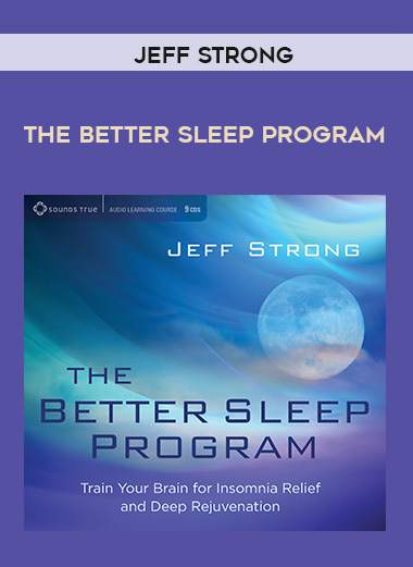 Jeff Strong - THE BETTER SLEEP PROGRAM digital download