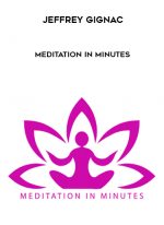 Jeffrey Gignac - Meditation In Minutes digital download