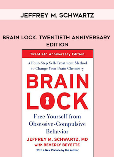 Jeffrey M. Schwartz - Brain Lock. Twentieth Anniversary Edition digital download