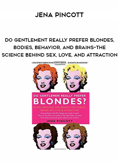 Jena Pincott – Do Gentlement Really Prefer Blondes