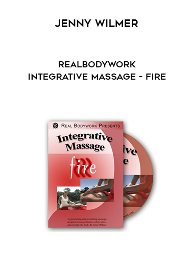 Jenny Wilmer - RealBodyWork - Integrative Massage - Fire digital download