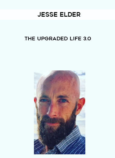 Jesse Elder – The Upgraded Life 3.0 digital download
