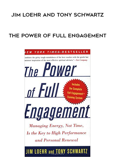 Jim Loehr and Tony Schwartz - The Power of Full Engagement digital download