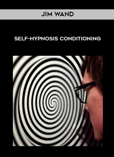 Jim Wand – Self-Hypnosis Conditioning digital download