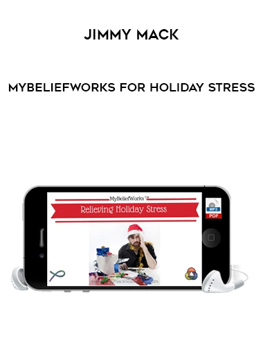 Jimmy Mack - MyBeliefworks for Holiday Stress digital download
