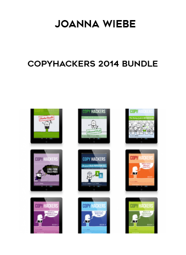 Joanna Wiebe – Copyhackers 2014 Bundle digital download