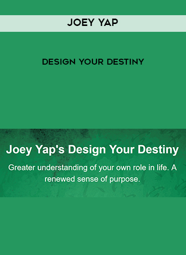 Joey Yap – Design Your Destiny digital download