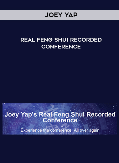 Joey Yap – Real Feng Shui Recorded Conference digital download